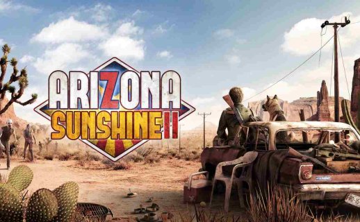 《亚利桑那阳光 2 VR》Arizona Sunshine® 2原版+修改版