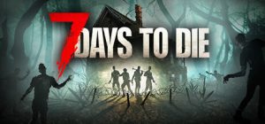 七日杀/ 7 Days to Die / 单机+联机  v2.5.b32 全DLC 送修改器 免安装中文版