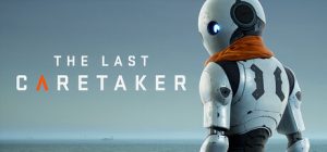 最后一位守护者|最后的守护者 / The Last Caretaker v0.7.2.609842 免安装中文版