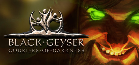 黑色间歇泉：黑暗的使者/ Black Geyser: Couriers of Darkness v1.2.95 全DLC 免安装中文版