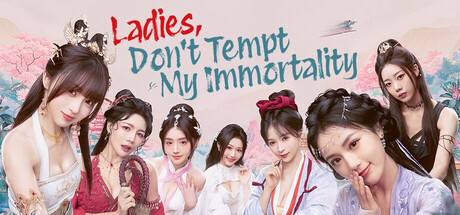 美女,请别影响我成仙全球版/Ladies Don’t Tempt My Immortality Build.21508302 免安装中文版