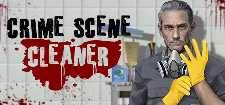犯罪现场清理工|犯罪现场清洁工 / Crime Scene Cleaner/ 手机+PC双端 v4.0.5d  全DLC 免安装中文版