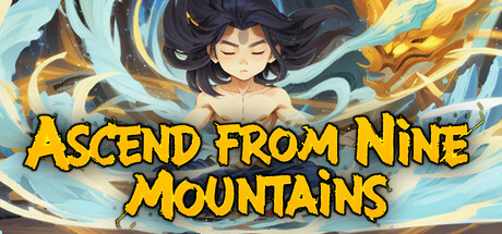 九山登仙|九山登仙录 /Ascend From Nine Mountains v0.6.53 免安装中文版