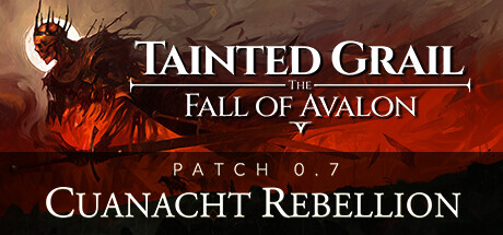 污痕圣杯：阿瓦隆的陨落/ Tainted Grail: The Fall of Avalon v1.23  全DLC 送修改器 免安装中文版
