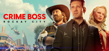 法外枭雄：滚石城/ Crime Boss: Rockay City / 单机+联机 v1.21.0.0 全DLC 免安装中文版