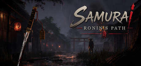 武士:浪人之路|武士模拟器 /Samurai Ronin’s Path Build.24322315 免安装中文版